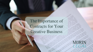 The Importance of Contracts for Your Creative Business