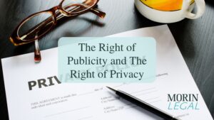 The Right of Publicity and The Right of Privacy