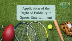 Application of the Right of Publicity to Sports Entertainment